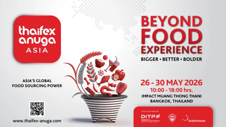THAIFEX – ANUGA ASIA 2026 : Redefining Halal Food Beyond Standards with Future-Ready Innovation